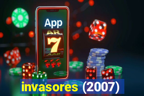 invasores (2007)